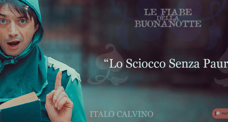 lo sciocco senza paura - Italo Calvino
