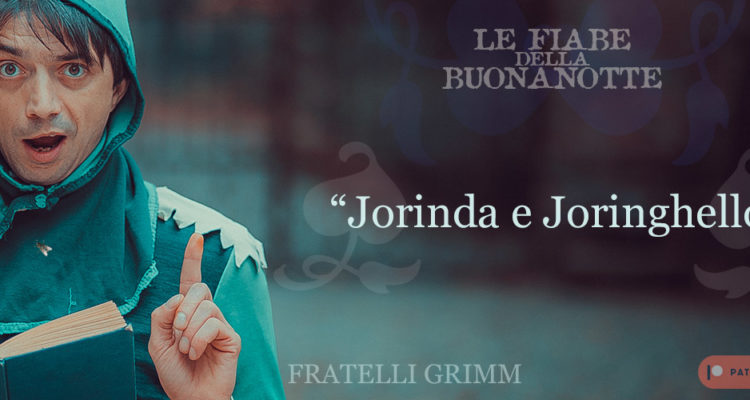 Jorinda e Joringhello - Fratelli Grimm